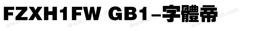 FZXH1FW GB1字体转换